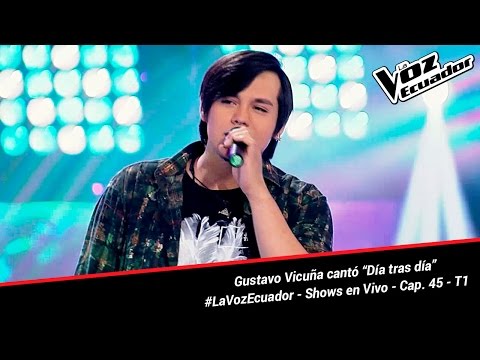 Gustavo Vicuña cantó “Día tras día” - La Voz Ecuador - Shows en Vivo - Cap. 45 - T1