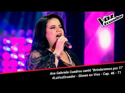 Ana Gabriela Cuadros cantó “Brindaremos por Ti” - La Voz Ecuador - Shows en Vivo - Cap. 46 - T1
