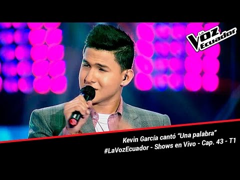 Kevin García cantó “Una palabra” - La Voz Ecuador - Shows en Vivo - Cap. 43 - T1