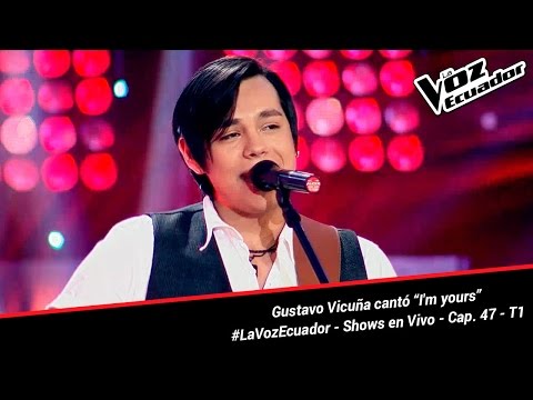 Gustavo Vicuña cantó “I'm yours” - La Voz Ecuador - Shows en Vivo - Cap. 47 - T1