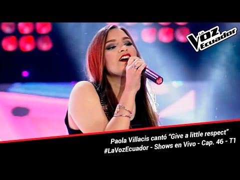 Paola Villacis cantó “Give a little respect” - La Voz Ecuador - Shows en Vivo - Cap. 46 - T1