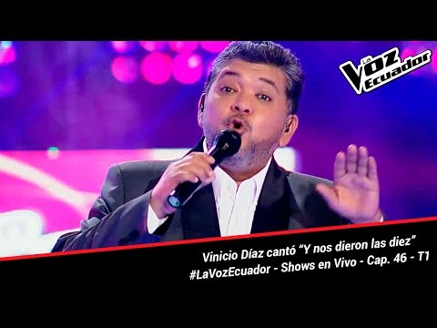 Vinicio Díaz cantó “Y nos dieron las diez” - La Voz Ecuador - Shows en Vivo - Cap. 46 - T1